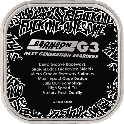 Bronson - Bearings, G3 Pro, Fucking Awesome