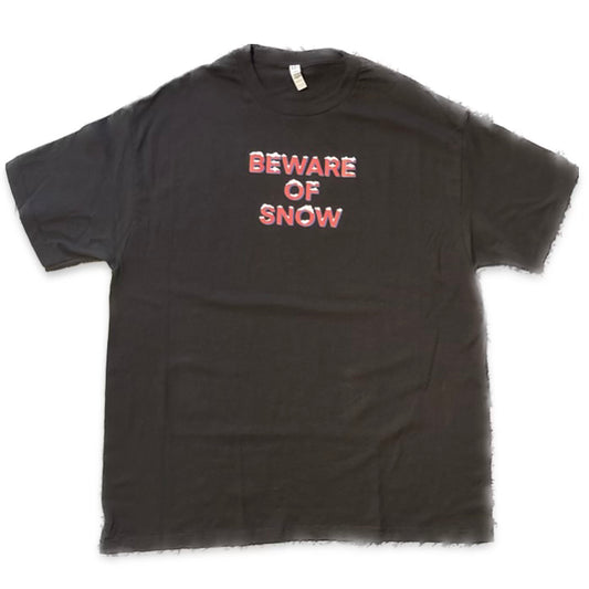 The Local - T Shirt, Beware of Snow Script. BLK MADE TO ORDER