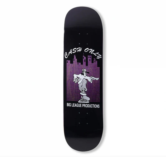 Cash Only- BIG LEAGUE Deck 8.25/8.375