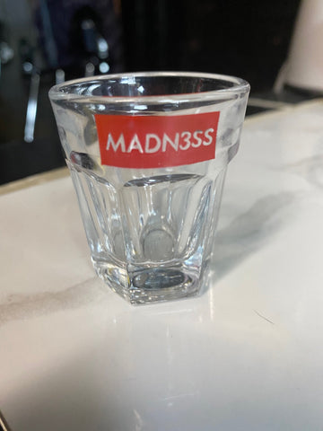 MADN3SS Shot Glass